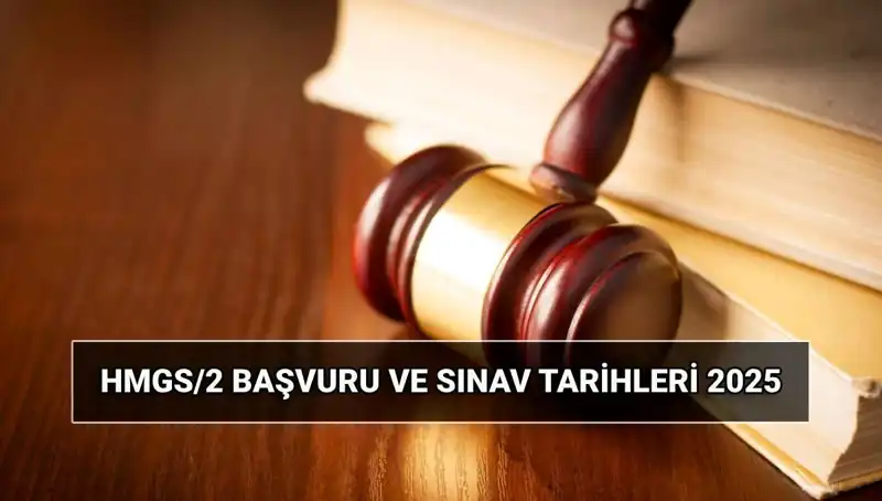 2025 HMGS/2 Sınavı: Başvuru Tarihleri ve Detaylar!