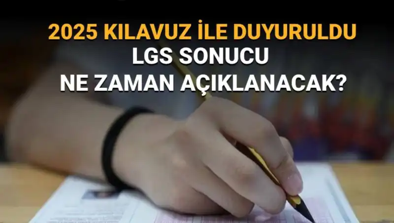 LGS 2025 Sonuçları Ne Zaman Açıklanacak? MEB'den Kritik Açıklama!