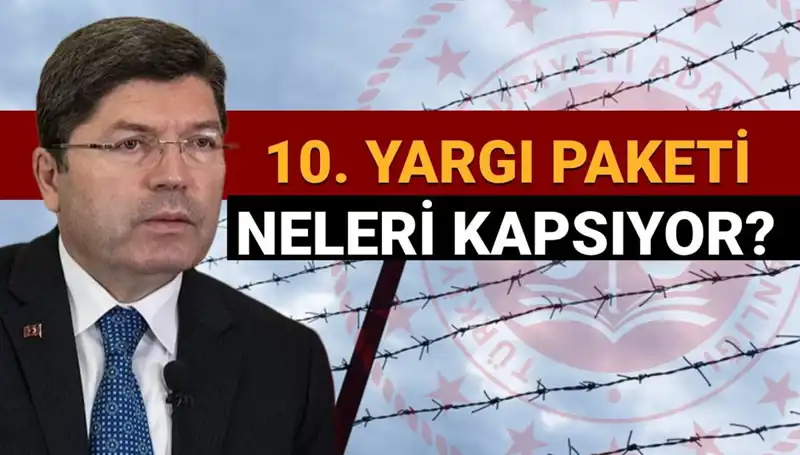 10. Yargı Paketi: Af Yasası Çıkacak mı, Mahkumları Neler Bekliyor?