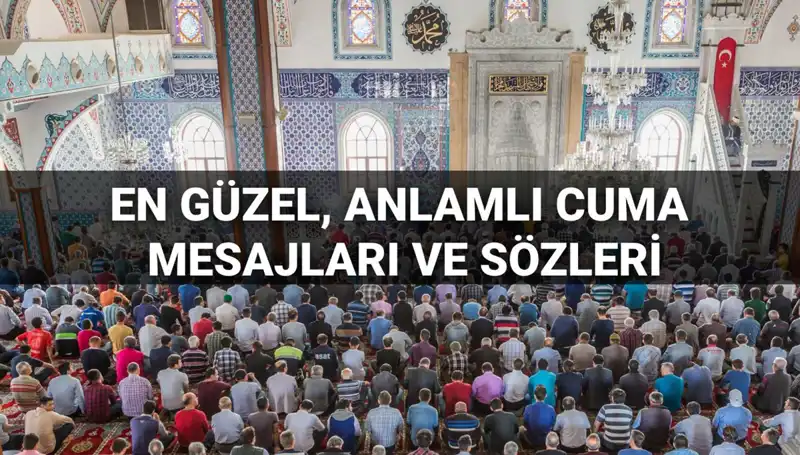 Cuma Mesajları 2025: Dostlarla Paylaşılacak En Güzel Dualar ve Hadisler