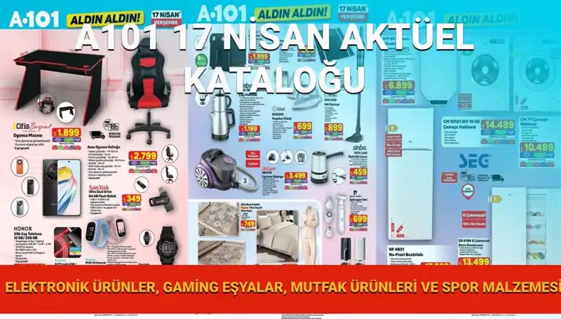 A101 Market'te 17 Nisan Fırsatları: Yeni Aktüel Ürünler Göz Kamaştırıyor