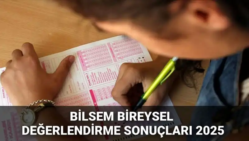 BİLSEM 2025 Bireysel Değerlendirme Sonuçları Açıklandı! Hangi Adaylar Kayıt Hakkı Kazandı?