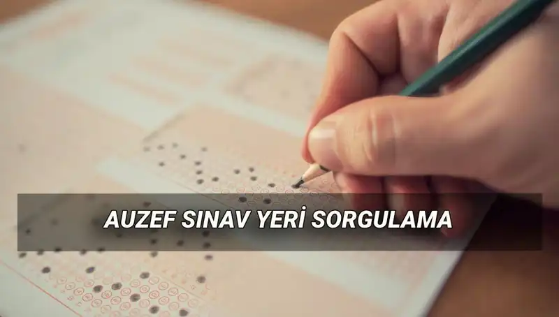 İstanbul Üniversitesi AUZEF Bahar Dönemi Final Sınavı Yerleri Nasıl Sorgulanır?