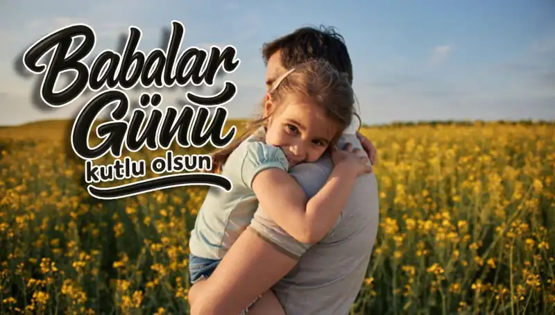 Babalar Günü 2025: En Güzel Kutlama Mesajları ve Fikirleri