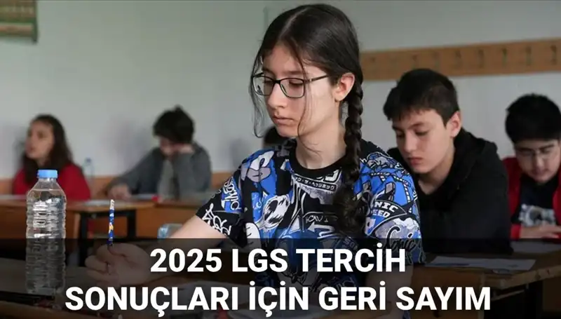 2025 LGS Tercih Sonuçları Açıklandı! Nakil Takvimi Hakkında Bilmeniz Gerekenler