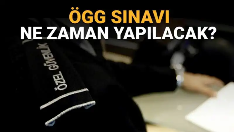 2025 ÖGG Sınavı Ne Zaman, Saat Kaçta? Haziran Süreci Tüm Detaylar