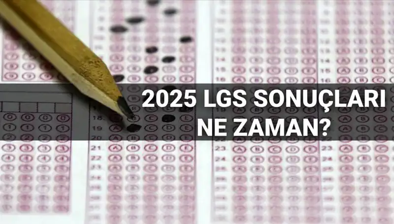 LGS Sonuçları Açıklanıyor: MEB'den Tarih Açıklaması Geliyor!