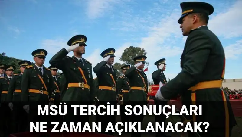 2025 MSÜ Tercih Sonuçları: Açıklama Tarihi ve Mülakat Detayları