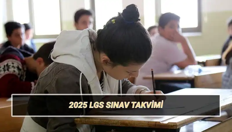 2025 LGS Tarihleri Açıklandı: Sınav ve Taban Puanları Hakkında Bilmeniz Gerekenler