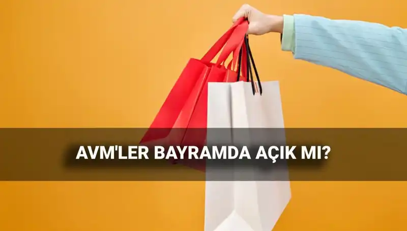 2025 Kurban Bayramı’nda AVM’ler Açık mı? Satış Saatleri Nasıldır?