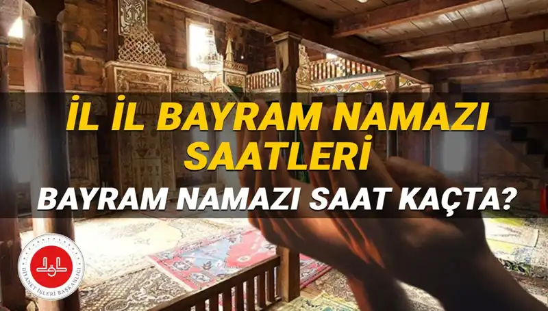 2025 Kurban Bayramı Namazı Saatleri: Tüm İllerde Hangi Saatte Kılınacak?