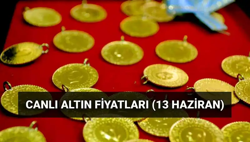 13 Haziran Altın Fiyatları: Gram Altın Bugün Ne Kadar?