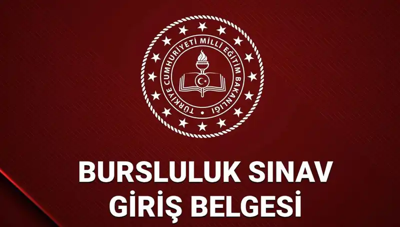 2025 Bursluluk Sınavı Giriş Yerleri Ne Zaman Açıklanacak?